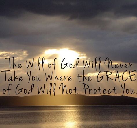 The Grace Of God Will Never Take You, The Will Of God Will Never Take You, The Will Of God, Will Of God, The Grace Of God, Grace Of God, Biblical Inspiration, Prayer Scriptures, Gods Plan