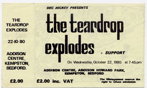 The Teardrop Explodes - unused gig ticket The Teardrop Explodes, Julian Cope, Gig Tickets, Punk Scene, Gig Posters, Post Punk, Record Producer, Liverpool, Music