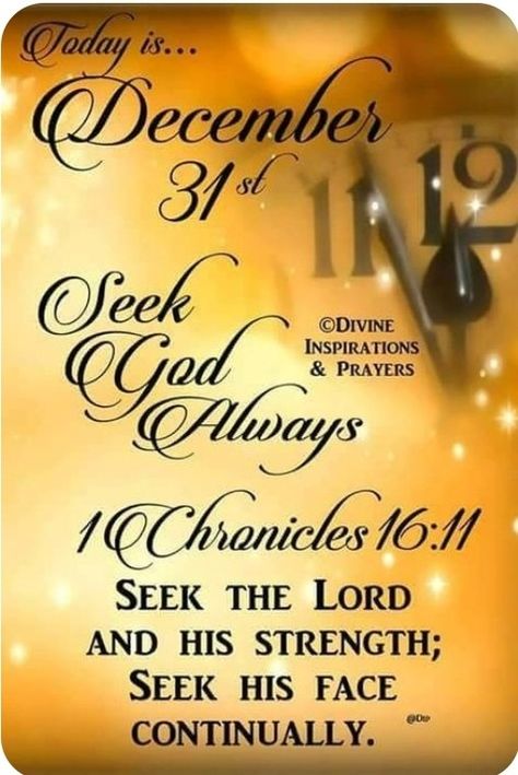 31 December Last Day Of The Year, 31 December Quote New Years, December Verses, New Year's Eve Quotes Inspirational, New Year Christian Quotes, December Blessings, New Year's Eve Wishes, December Scriptures, New Year Wishes Cards