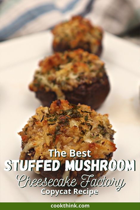 Cheesecake Factory Mushrooms, Stuffed Mushrooms Cheesecake Factory, Joanna Gaines Stuffed Mushrooms, Copycat Stuffed Mushrooms, Copycat Longhorn Stuffed Mushrooms, Cheesecake Factory Street Corn, Portabella Stuffed Mushroom Recipes, Cheesecake Factory Stuffed Mushrooms, Cheesecake Factory Copycat Recipes