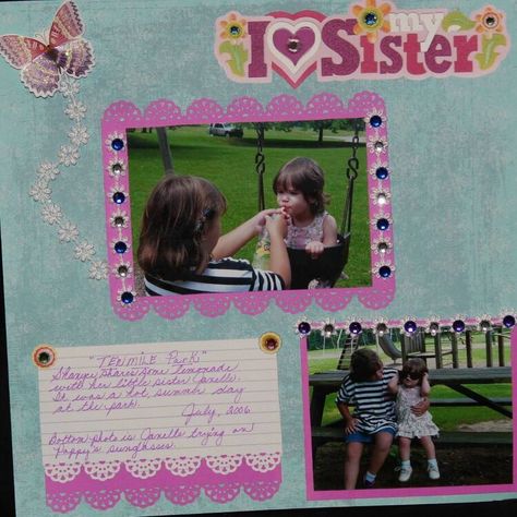 big sister Project Ideas - Scrapbook.com Cute Scrapbook Ideas For Sister, Scrapbook Ideas Sisters, Scrapbook Ideas For Sister, Sister Scrapbook Ideas, Sister Scrapbook, I Love My Sister, Graduation Scrapbook, Cute Scrapbooks, Love My Sister