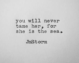 Dangerous Woman Quotes, Old Soul Quotes, Pirate Quotes, Jm Storm Quotes, Island Quotes, Fierce Quotes, Storm Quotes, Fantasy Ideas, Ocean Quotes