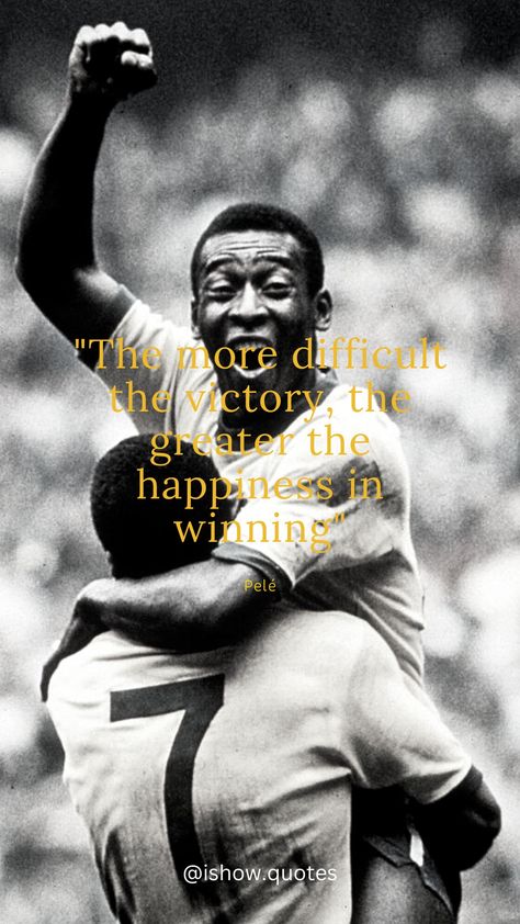 The legend's quote.🕊️🕊️🕊️Pelé RIP Rip Pele, Pele Quotes, Pele Football, Football Quotes, Quote Inspirational, Health Knowledge, Soccer, Football, Health