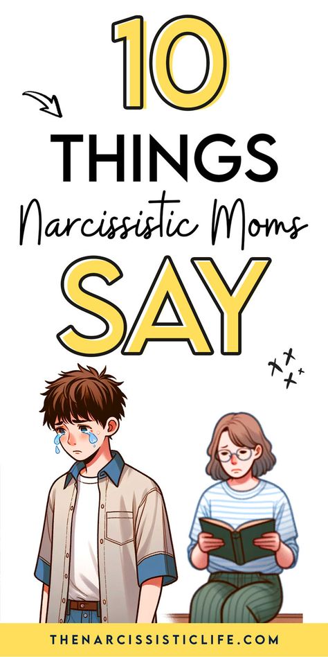 10 Things Narcissistic Moms Say To Their Children What Causes Narcissism, Narcissistic Mothers, Narcissistic Tendencies, Narcissistic Family, Narcissism Quotes, Narcissistic Parent, Narcissistic Mother, Common Phrases, Your Fault