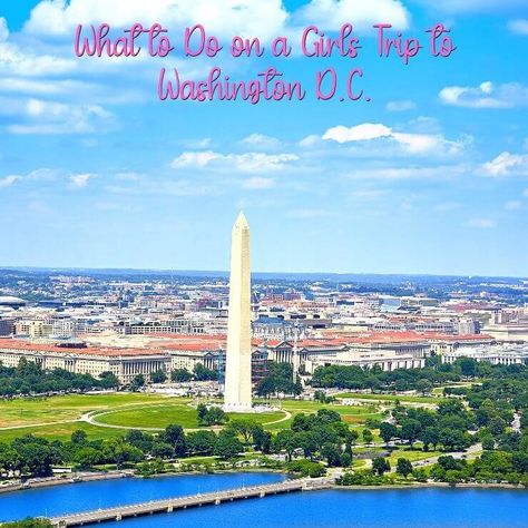 Girlfriend Trips, Embassy Row, Dc Trip, Girlfriends Getaway, Washington Dc Travel, Dc Travel, Girls Day, National Mall, Girls Getaway