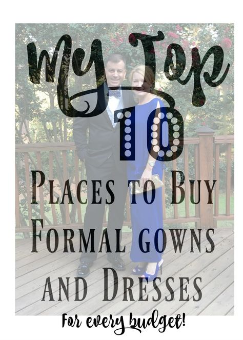 My top 10 places to buy formal gowns and dresses -for every budget! | 11 Magnolia Lane Best Places To Buy Formal Dresses, Dress Sites Online Shopping, Where To Buy Prom Dresses Online, Online Prom Dress Sites, Where To Buy Formal Dresses, Cheap Prom Dresses Under $50, Where To Buy Prom Dresses, Best Places To Buy Dresses, Places To Buy Dresses