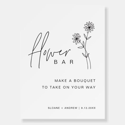 HARLOW Wedding Flower Bar Sign 18x24 Foam Board  Zazzle Bar Names, Flower Bar Sign, Black And White Flower, Making A Bouquet, Modern Script Font, Flower Bar, Bar Sign, Foam Board, Script Font