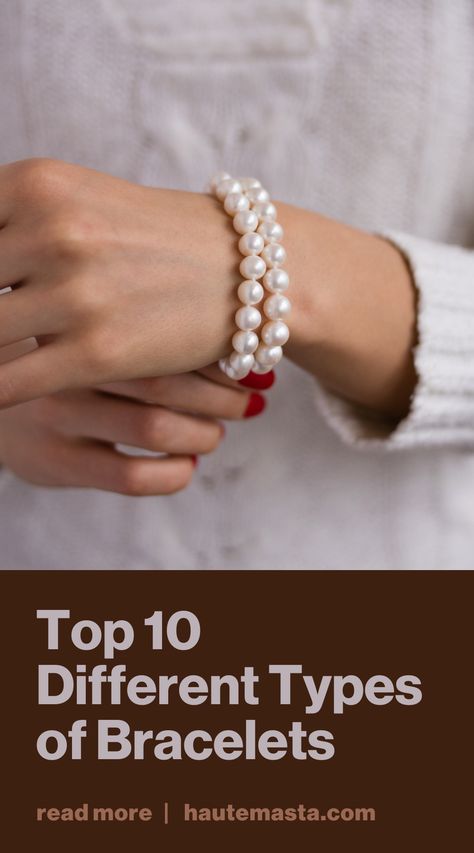 There are many different types of bracelets and each one has a different meaning. Here is a guide to the 12 most popular types of bracelets and what they mean. Different Types Of Bracelets, Types Of Bracelets, Hand Beads, Photo Chain, Different Meaning, Chic Scarves, Jewelry Tips, Strung Beads, Knot Bracelet