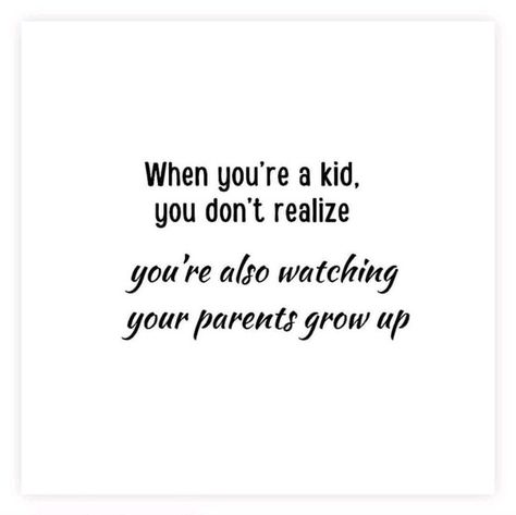 #ThinkAboutIt; ... “When you’re a kid, you don’t realize you’re also watching your parents grow up.” #ItsTrue; ... LIKE & SHARE if you agree. ... Learn more facebook.com/FamilyProclamation. #PassItOn Kids Growing Up Quotes, Growing Up Quotes, Growing Quotes, Spring Quotes, Quick Quotes, Strong Mind, Healthy Marriage, Kids Growing Up, Marriage And Family