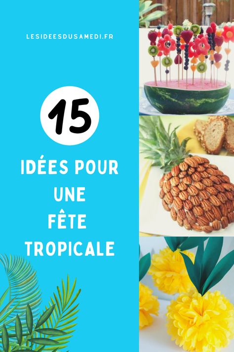 Anniversaire Theme Tropical, Buffet Theme, Diy Buffet, Decoration Buffet, Tahiti, Pineapple, Hawaii, Fruit, 10 Things