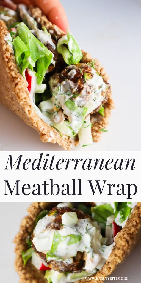 Mediterranean Meatball Wraps - Beauty Bites Meatball Wrap, Healthy Mediterranean Dinner, Meatball Wraps, Mediterranean Wraps, Mediterranean Dinner Ideas, Mediterranean Dinner Recipes, Mediterranean Meatballs, Mediterranean Dinner, Healthy Meatballs