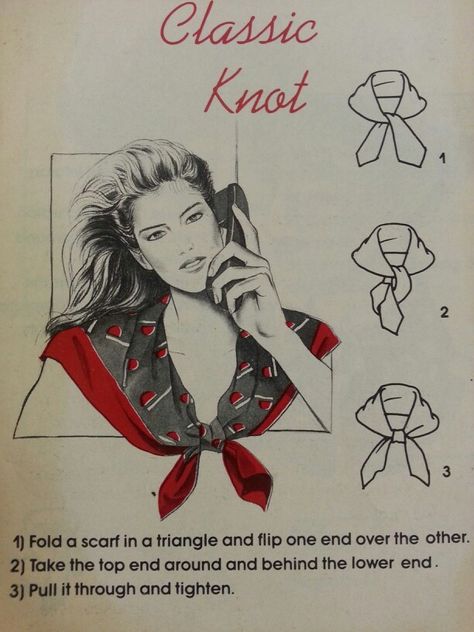 Classic Knot (Scarf tying - pg 14) Square Knot Scarf, Scarf Square Knot, How To Tie Square Silk Scarf, Large Square Scarf Tying Ideas, Scarf Flower Knot, Scarf Rose Knot, How To Fold Scarf, Head Scarf Tying, Silk Scarf Style