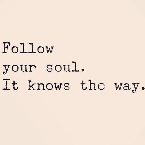 Follow your soul. It knows the way.  http://ift.tt/2ifOY86 #positivity #inspiration Path Quotes, Journey Quotes, Akashic Records, Free Yoga, Soul Quotes, Yoga Quotes, Yoga Videos, Follow You, Note To Self