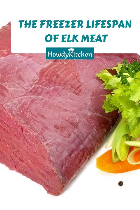 The Freezer Lifespan of Elk Meat Elk Meat, Healthy Elk Meat Recipes, How To Cook Elk Backstrap, Processing Elk Meat, Elk Processing, Elk Steak, Meat Store, Types Of Red, Deer Meat