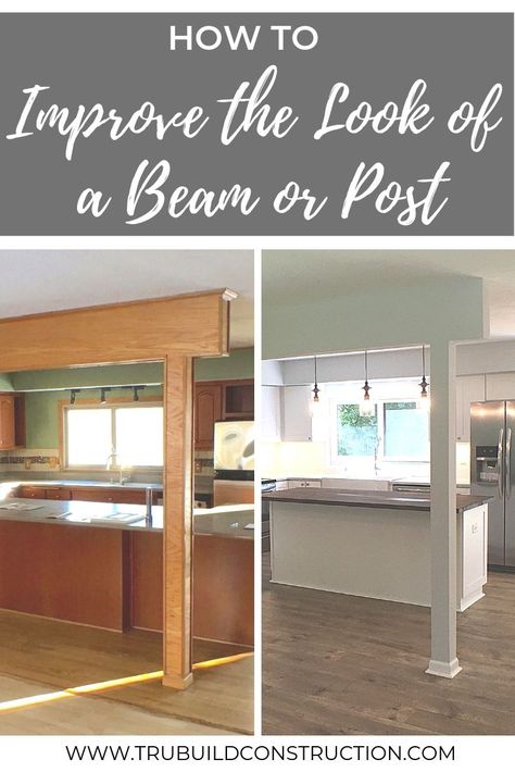 How To Improve The Look of A Beam or Post - Whether you choose to make it an accent feature or you want to have it blend into your space, there are many ways to improve the look of a beam or post in your home! #remodel #beams #homedecor #DIY #remodelingbeforeandafter Removing Walls, Decorating 101, Faux Wood Beams, Construction Diy, The World Of Interiors, House No, Home Improvements, Home Remodel, After Life