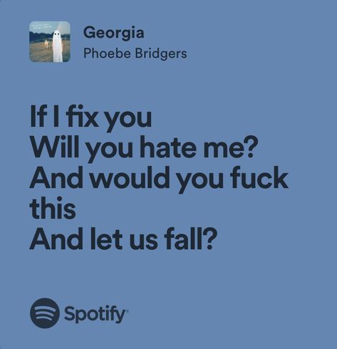 Georgia Phoebe Bridgers Lyrics, Pheobe Bridgers Georgia, Would You Rather Phoebe Bridgers, Georgia Phoebe Bridgers, Phoebe Lyrics, Pics For Journal, Lydia Core, Artists Aesthetic, Poetry Lyrics