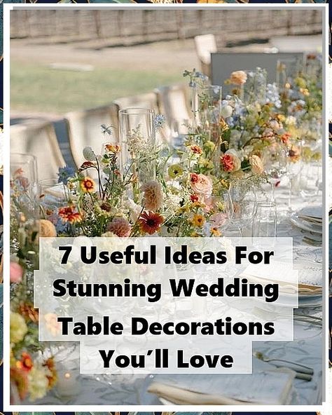 Discover 7 useful ideas for stunning wedding table decorations that will elevate your special day. From elegant centerpieces to creative place settings, our guide offers inspiration to help you create a memorable atmosphere. Whether you prefer rustic charm or modern elegance, these wedding table decoration ideas will impress your guests and reflect your unique style. Transform your reception with these simple yet impactful designs. Table Setting For A Buffet Wedding, Wedding Centerpieces Rectangular Table Floral Arrangements, Outdoor Wedding Reception Table Decor, Decorated Wedding Tables, Whimsical Tables, Simple Wedding Centerpieces Long Tables, Wedding Table Assignment Ideas, Long Tables Wedding Reception, Wedding Reception Table Linens