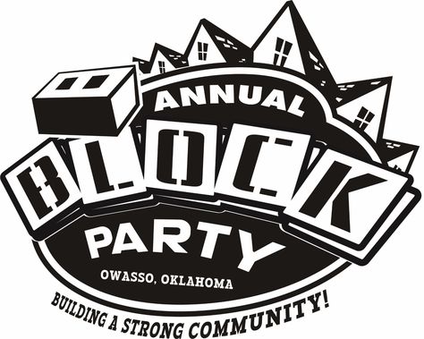 Neighborhood Block Party | Owasso, OK - Official Website Block Party Ideas, Block Party Invitations, Neighborhood Block Party, Spring Clean Up, Dance Decorations, Bouncy House, Party Logo, Sign In Sheet, House Cake