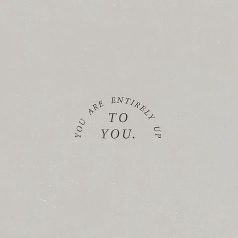 You are entirely up to you. you choose who you want to be everyday wake up and become who you want to be You Can Be Whoever You Want To Be, Become Who You Want To Be Quotes, You Can Have Anything You Want Quotes, Become Who You Want To Be, Becoming Who You Want To Be, Be Who You Want To Be, Are You Who You Want To Be, Who I Want To Be Aesthetic, Who Do You Want To Be