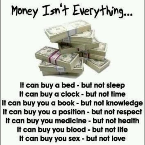 Created a Humor Board. For the Love of Money is the root of all evil. Money Is Not Everything, Money Isn't Everything, Everything Funny, Money Quotes, The Words, Great Quotes, Life Lessons, Wise Words, Quotes To Live By