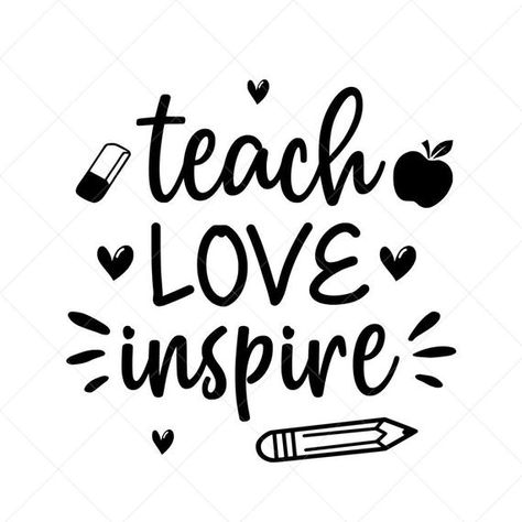 Cricut Art, Classroom Management Plan, Designs For Cricut, Teach Love Inspire, Appreciation Quotes, Teacher Design, School Svg, Cricut Free, Teacher Quotes