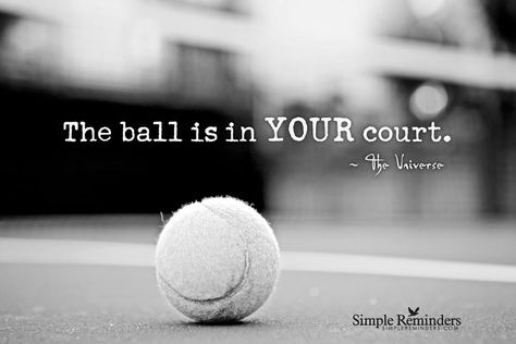 The ball is in your court mister ;) Court Quotes, Courting Quotes, Guard Your Heart Quotes, Irish Goodbye, Get Over Your Ex, Inspirational Quotes Collection, Volleyball Inspiration, This Is Your Life, True Romance