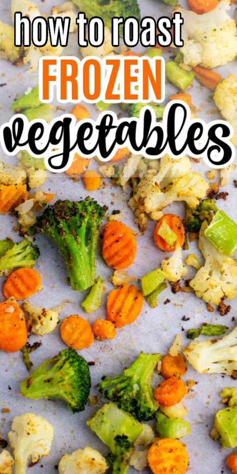 How To Cook Frozen Mixed Vegetables, Frozen California Medley Recipes, California Mix Vegetables Recipes, Roast Frozen Vegetables, Frozen Mixed Vegetable Recipes, Roasting Frozen Vegetables, Frozen Vegetable Recipes, Mix Vegetable Recipe, Frozen Mixed Vegetables