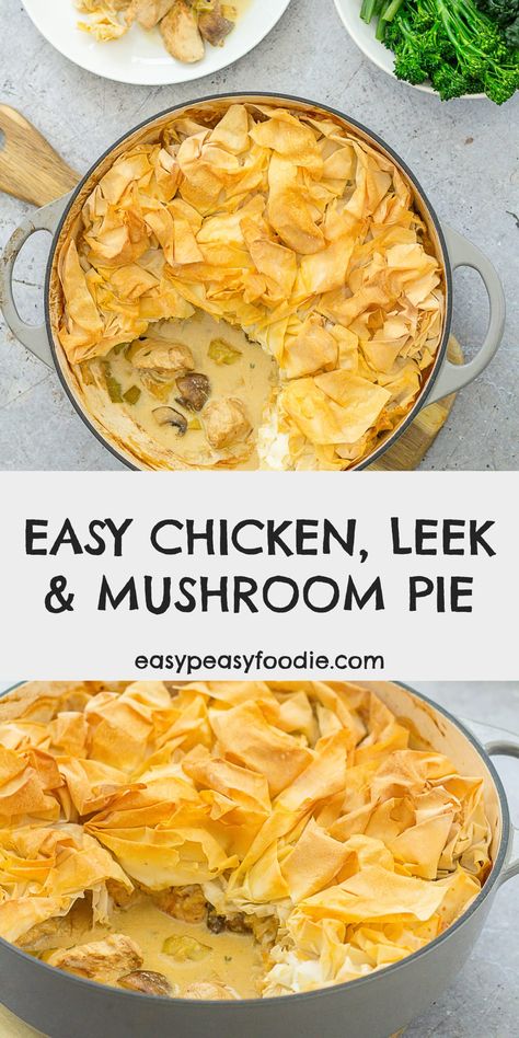 Filo Pastry Recipes, Chicken And Leek Pie, Chicken And Mushroom Pie, Leek Pie, Savoury Pies, Fast Cooking, Mushroom Pie, Uk Food, Chicken Mushroom