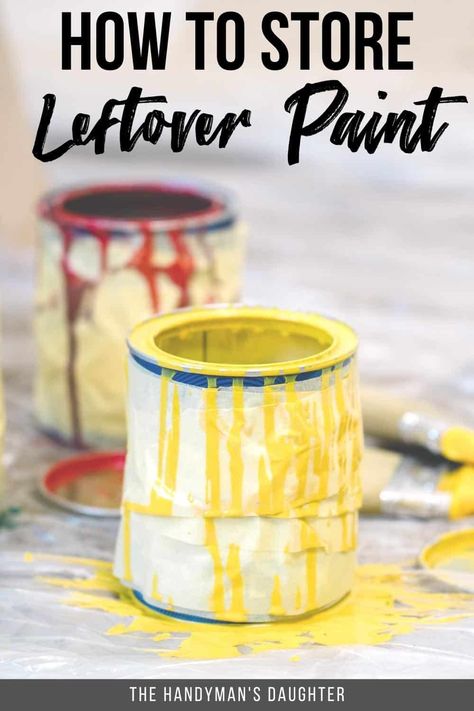 Prevent paint from drying out in storage with these handy tips! I'll show you how to store leftover paint so it stays fresh for touch ups! How To Store Paint Cans, How To Store Paint, Paint Can Storage Ideas, Leftover Paint Storage, Paint Storage Containers, Indoor Paint, Hand Painted Dressers, Outside Paint, Gallon Of Paint