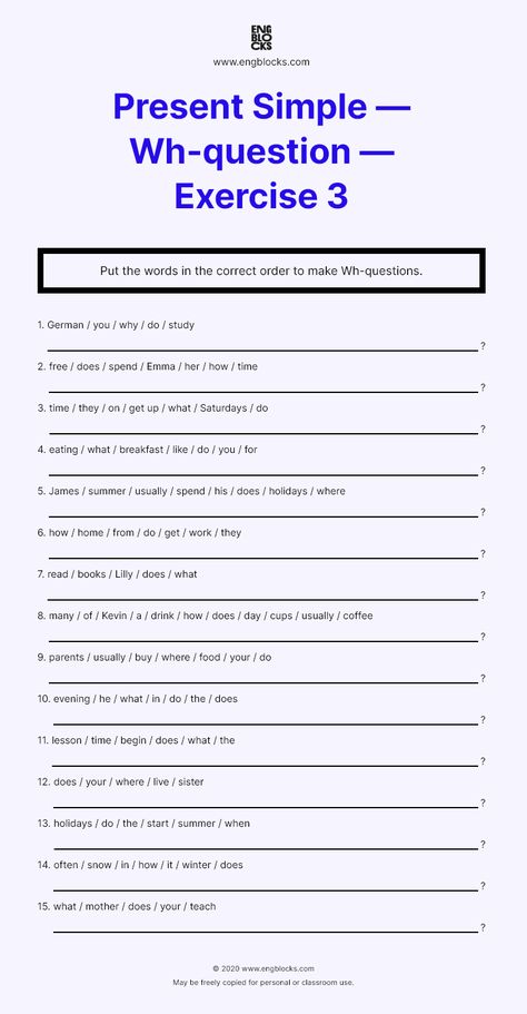 Put the words in the correct order to make Wh-questions. Follow the link to download this worksheet FREE. Print-friendly. Answer key included. #english #englishgrammar #englishtenses #eslworksheets #esl #eslwebsite #presentsimple #engblocks How To Make Questions In English, Make Questions Worksheets, Present Simple Wh Questions Worksheets, Making Questions Worksheet, Question Words Worksheet, Wh Questions Worksheet, English Conversation Worksheets, Wh Questions Exercises, Speaking Topics