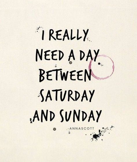 Need more weekend... Weekend Quotes, Sunday Quotes, Visual Statements, E Card, Quotable Quotes, The Words, Great Quotes, Beautiful Words, Cool Words