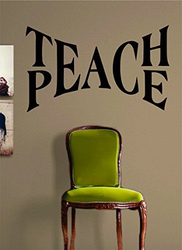 Peace Quote, Wall Vinyl Decals, Teach Peace, Teachers Lounge, Quote Decals, Vinyl Decor, Wall Vinyl Decor, Wall Vinyl, Sticker Wall