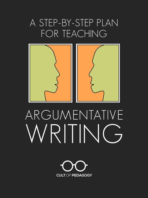 A Step-by-Step Plan for Teaching Argumentative Writing | Cult of Pedagogy 6th Grade Writing, Art Of Persuasion, Scientific Writing, Cult Of Pedagogy, Argumentative Writing, Ela Writing, Middle School Writing, Writing Instruction, Writing Strategies