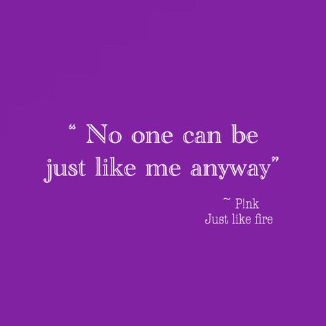 P!nk Quotes Song Lyrics, P!nk Lyrics Tattoo, P!nk Lyrics, Pink Lyrics Quotes, Pink Quotes Singer, P Nk, P Nk Quotes, Pink Tees, Pink Lyrics