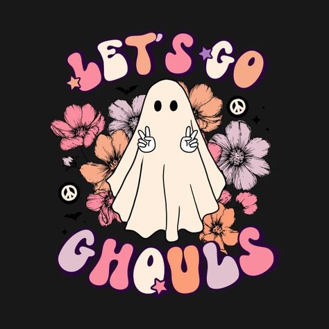 Let’s Go Ghouls Shirt, Let’s Go Ghouls, Lets Go Ghouls, Cricut Birthday, Fall Wallpapers, Fun Shirts, Spooky Szn, Phone Icons, Cool Wallpapers For Phones