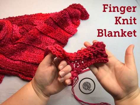 How to Finger Knit a Blanket | GoodKnit Kisses How To Finger Knit, Finger Knitting Blankets, Knit A Blanket, Finger Knitting Projects, Finger Knit, Finger Crochet, Knitting Group, Knitted Heart, Knitting Blogs