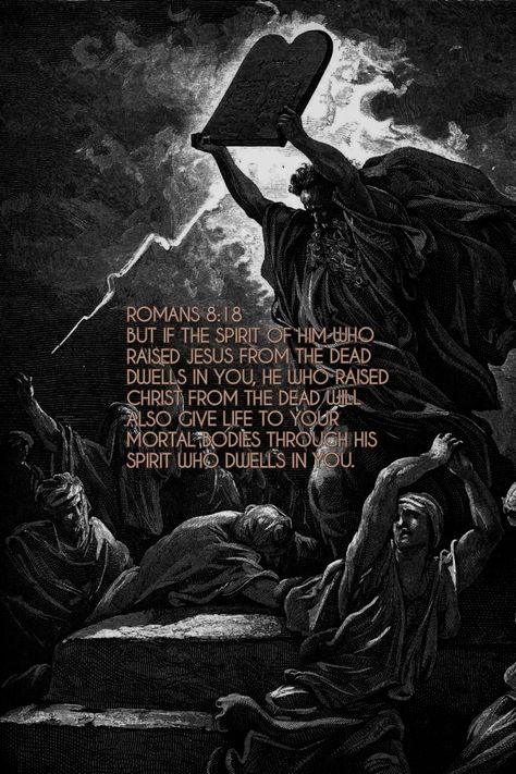 Verses From Romans, Romans 8 11 Wallpaper, Romans 8:11 Wallpaper, Romans 8:11, Dark Biblical Art, Christian Goth, Christian Pfp, Romans 8 11, Masculine Quotes