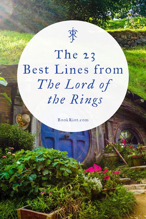 The 23 Best LOTR Quotes | Quotes | Lord of the Rings Hobbit Quotes, Rings Quotes, Hobbit Tattoo, Lotr Quotes, Hobbit Party, Rings Tattoo, Lord Of The Rings Tattoo, Tolkien Quotes, Concerning Hobbits