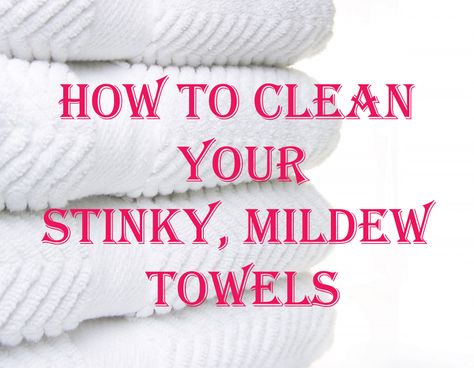 How to Clean Your Stinky Mildew Towels ... or bathing suits that were left out wet! Laundry Tips, Mildew Smell, Handy Dandy, Cleaners Homemade, Laundry Hacks, Back To Nature, Diy Cleaning Products, Cleaning Organizing, Laundry Detergent