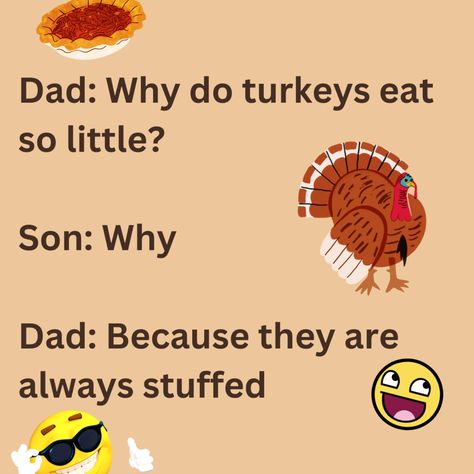 Pumpkin-pie joke for thanksgiving Images Of Thanksgiving, Best Kid Jokes, Thanksgiving Jokes For Kids, Turkey Jokes, Thanksgiving Puns, Morning Jokes, Funny Riddles With Answers, Thanksgiving Quotes Funny, Jokes To Tell