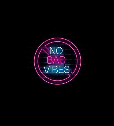 No Bad Vibes, Bad Vibes, Background Wallpapers, Love Life, Projects To Try, Neon Signs, Wallpapers, Iphone