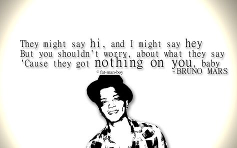 Bruno Mars Funny, Bruno Mars Quotes, Singer Quote, Sweet Quotes, Celebration Quotes, Lovely Quote, Bruno Mars, Pop Singers, Song Quotes