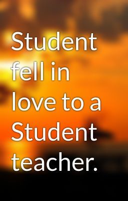 Read "Student fell in love to a Student teacher." #wattpad #teen-fiction Teacher X Student, Read Story, Forbidden Love, Teen Fiction, Student Teacher, March 1, A Student, Fell In Love, Love Book