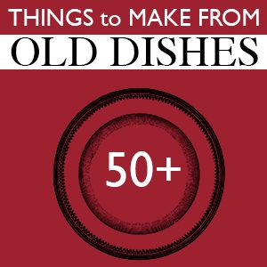 Over 50 Projects to Make from Repurposed Dishes @savedbyloves Repurposed Dishes, Old Dishes, Upcycle Repurpose, Repurposed Items, Upcycle Recycle, Things To Make, Upcycled Crafts, Recycled Crafts, Crafty Craft