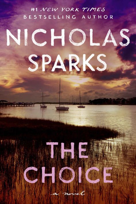 Nicholas Sparks | Work The Choice Nicholas Sparks, Nicholas Sparks Books, The Longest Ride, The Last Song, Nicholas Sparks, Serious Relationship, The Choice, Waterfront Homes, Fiction Books