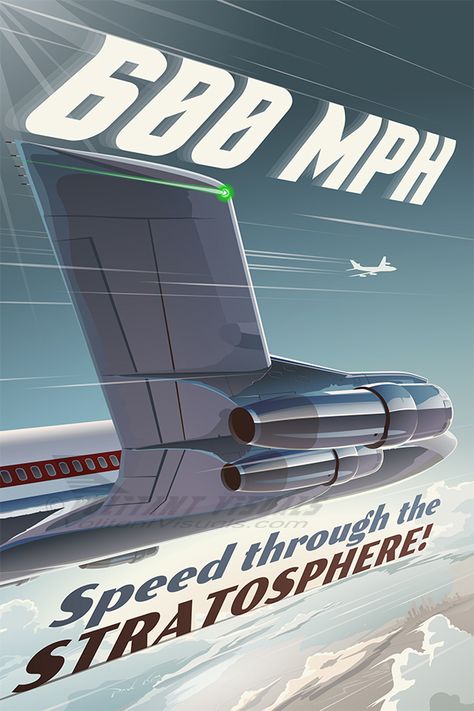 jet age boeing airliner flying at 600 miles per hour through the stratosphere Vintage Aircraft Posters, Aviation Posters Graphic Design, Plane Poster, Aircraft Poster, Boeing Business Jet, Aviation Art Prints, Airline Poster, Airplane Poster, Vintage Airline Posters