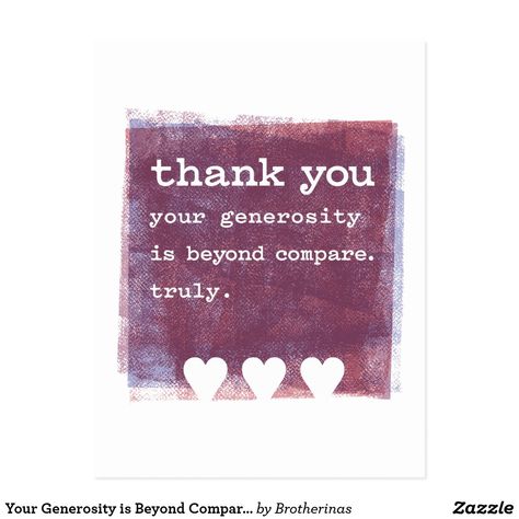 Your Generosity is Beyond Compare. Truly. Postcard Thank You For Your Generosity Quotes, Thank You For Your Generosity, Generosity Quotes, Narnia Books, Thank You Postcards, Heart Melting, Narnia, Custom Holiday Card, Custom Accessories