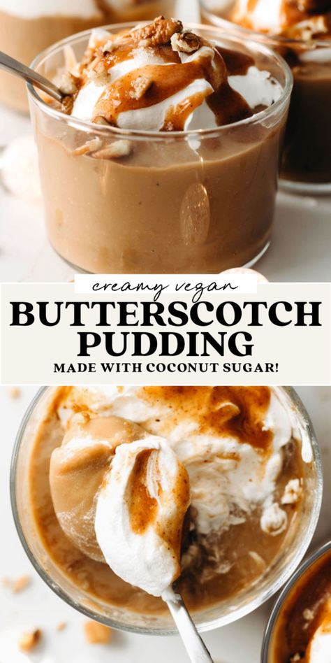 Vegan Gluten Free Pudding, Vegan Butterscotch, Feasting On Fruit, Vegan Pudding, Plant Based Desserts, Butterscotch Pudding, Gf Desserts, Dairy Free Dessert, Vegan Dessert