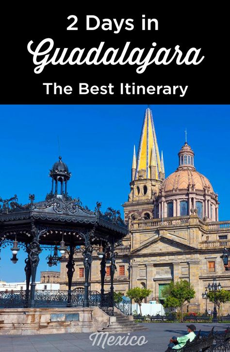 2 days in Guadalajara: The Perfect Itinerary (First Time Visit) 4 Day Itinerary Mexico City, Mexico City Itinerary 7 Days, Mexico City Itinerary, Guadalajara Itinerary, Mexico Aesthetic Guadalajara, Yucatan Peninsula, Perfect Itinerary, Mexico City, Outdoor Pool