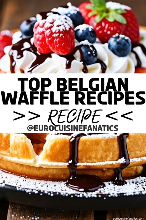 How can you transform a simple Belgian waffle into a show-stopping dessert? Discover the must-try recipes that will elevate your waffle game!
 #europeancuisine #authentic #european #cuisine #italianfood #frenchfood #greekfood #homecooking #authenticrecipes #recipes #holidayrecipes #thanksgivingrecipes #christmasrecipes #fallrecipes #seasonalrecipes Savory Belgian Waffles, Waffle Dessert Recipes, Waffle Dessert, Belgian Waffles Recipe, Dessert Waffles, European Recipes, European Cuisine, Belgian Waffles, European Food